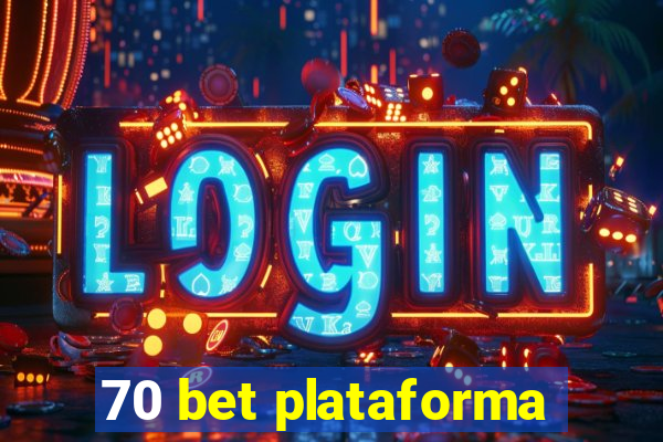 70 bet plataforma