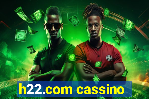 h22.com cassino