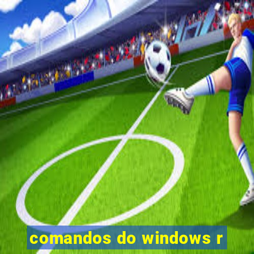 comandos do windows r