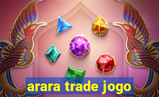 arara trade jogo