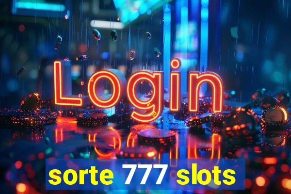 sorte 777 slots