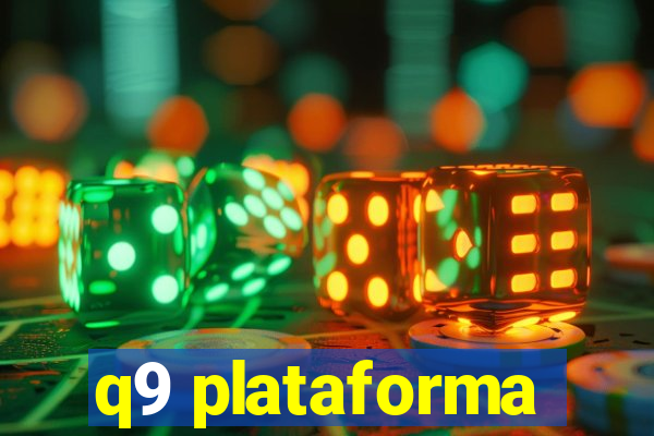 q9 plataforma