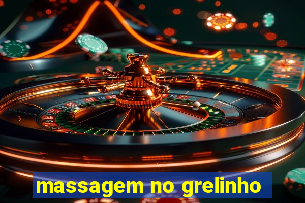 massagem no grelinho