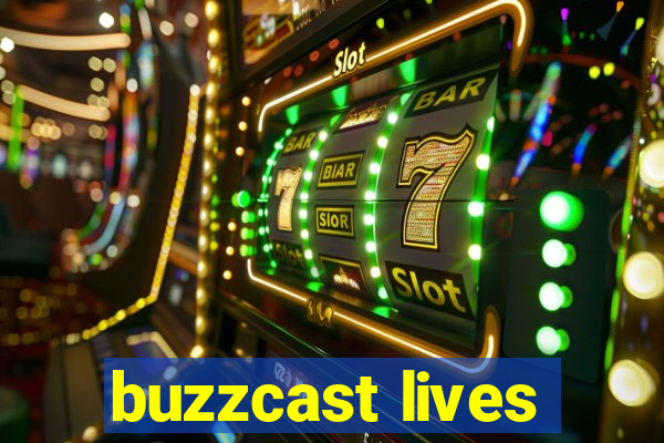 buzzcast lives