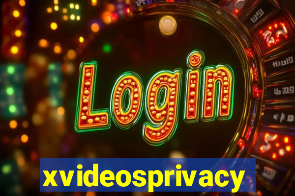 xvideosprivacy