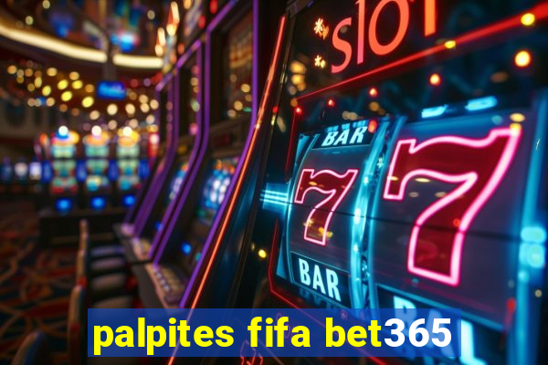 palpites fifa bet365