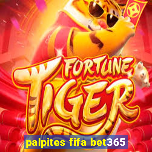 palpites fifa bet365