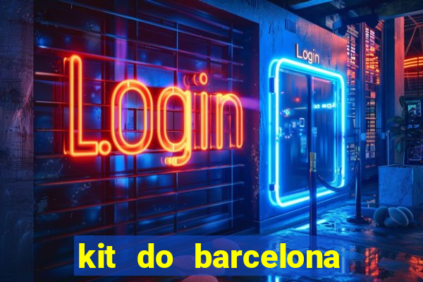 kit do barcelona dls 19