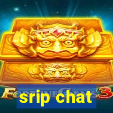 srip chat