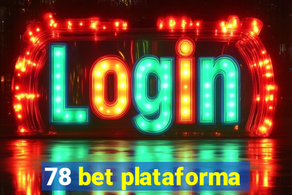 78 bet plataforma