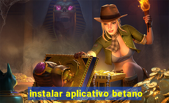 instalar aplicativo betano