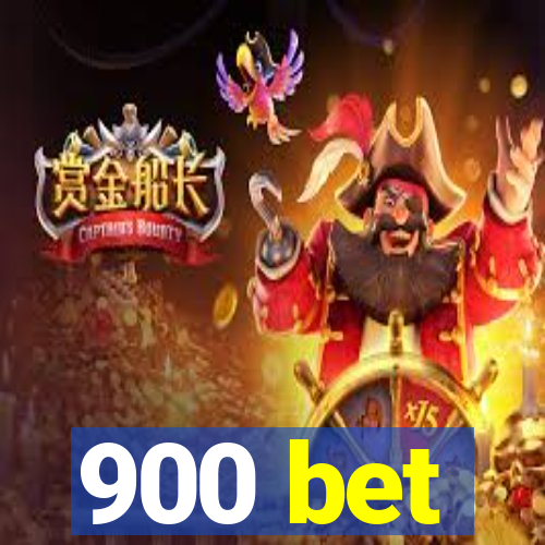 900 bet