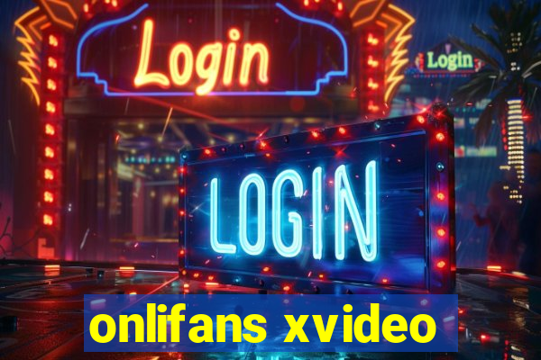 onlifans xvideo