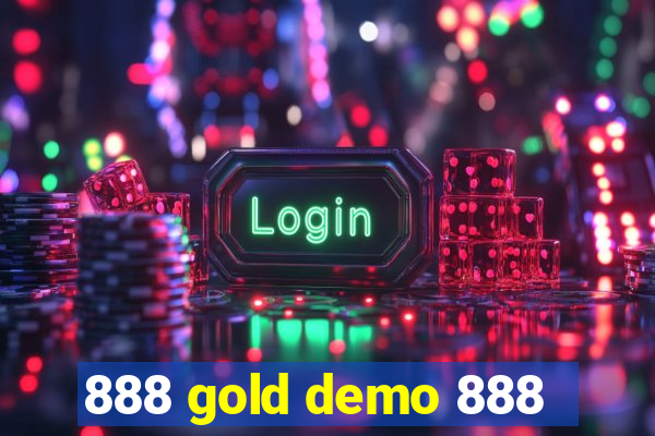 888 gold demo 888