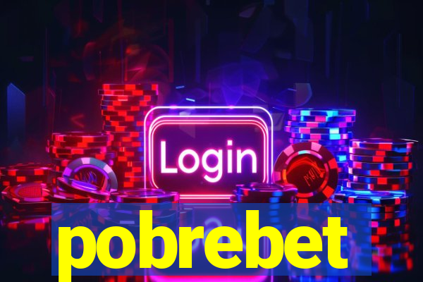 pobrebet