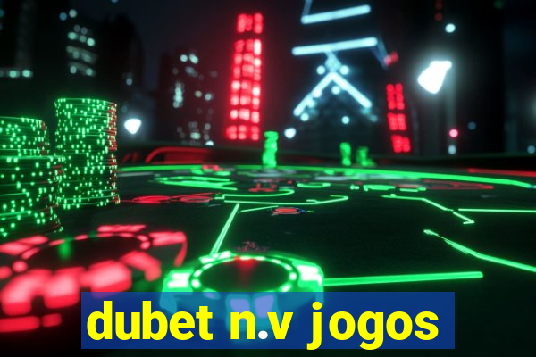 dubet n.v jogos