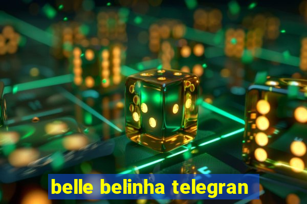 belle belinha telegran