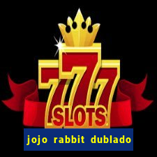 jojo rabbit dublado assistir online