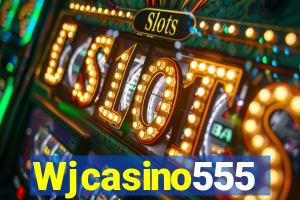 Wjcasino555