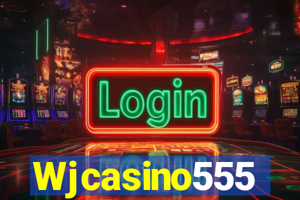 Wjcasino555