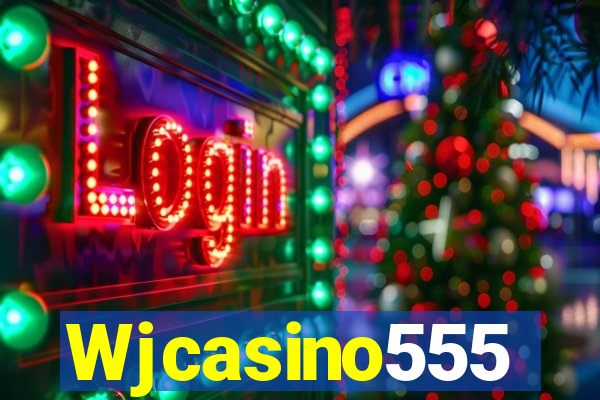 Wjcasino555