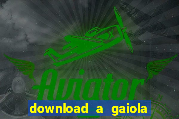 download a gaiola das loucas (1996 dublado)