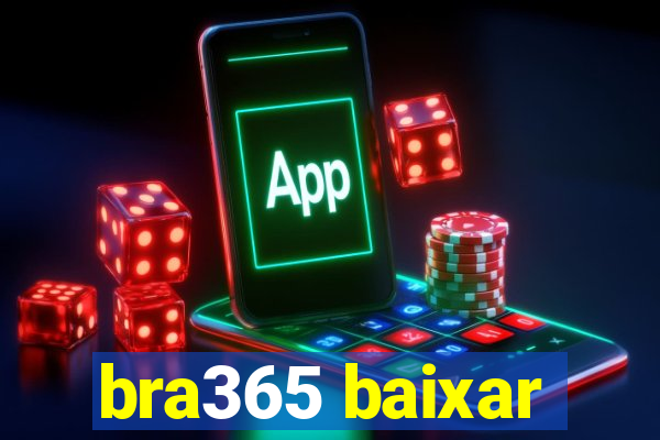 bra365 baixar