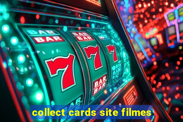 collect cards site filmes