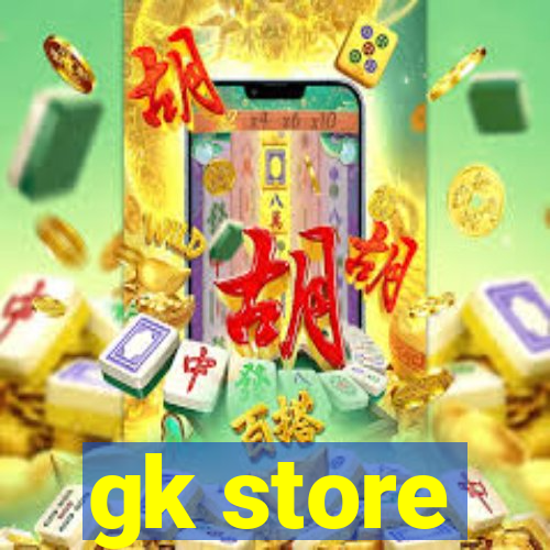 gk store