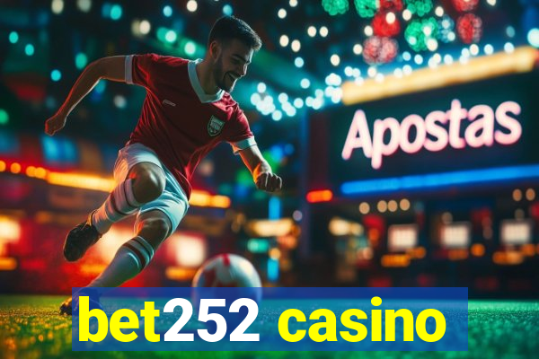 bet252 casino