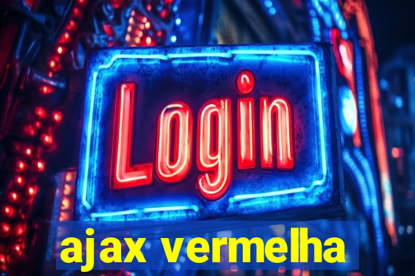 ajax vermelha