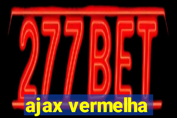 ajax vermelha