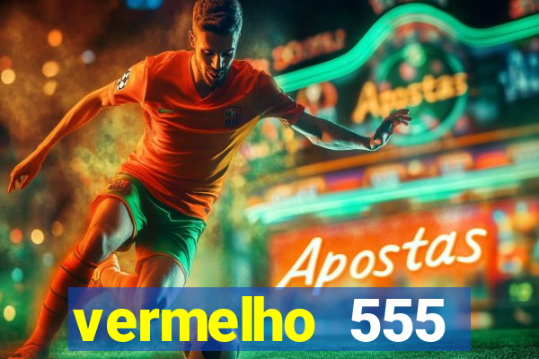 vermelho 555 plataforma de jogos