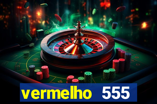 vermelho 555 plataforma de jogos