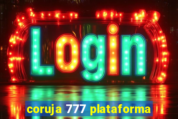 coruja 777 plataforma