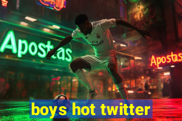 boys hot twitter