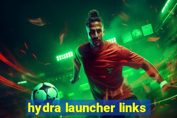 hydra launcher links