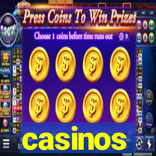 casinos