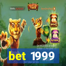 bet 1999