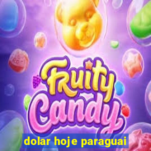 dolar hoje paraguai