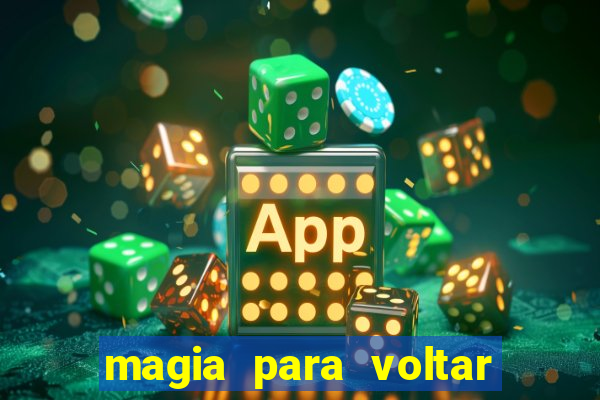 magia para voltar no tempo