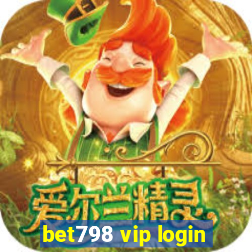 bet798 vip login