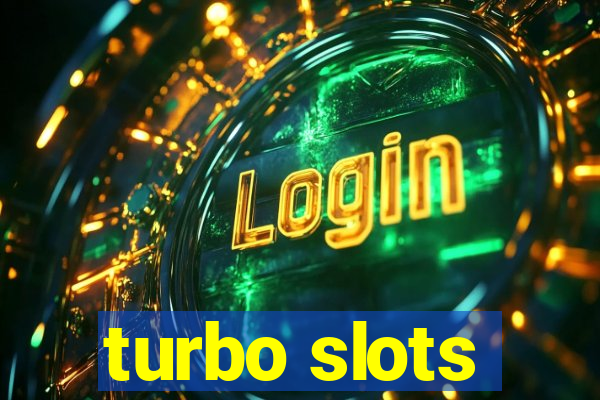 turbo slots