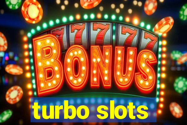 turbo slots