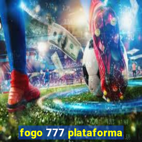 fogo 777 plataforma