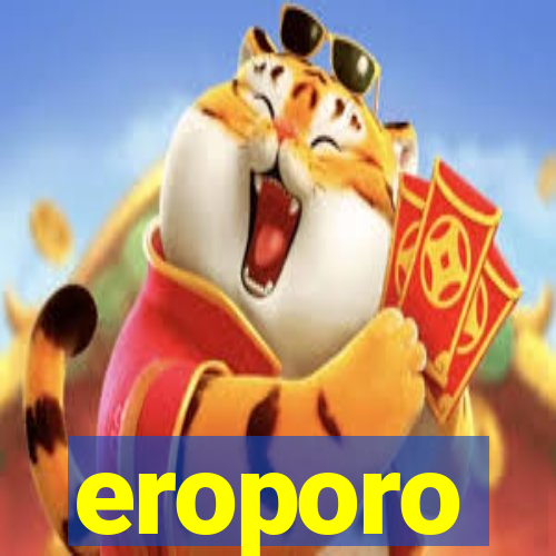 eroporo