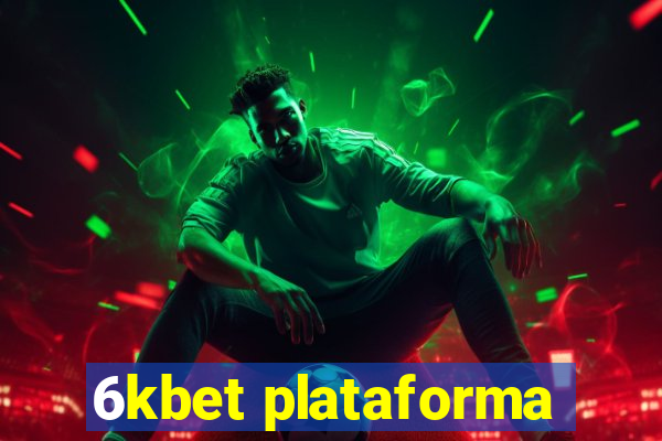 6kbet plataforma