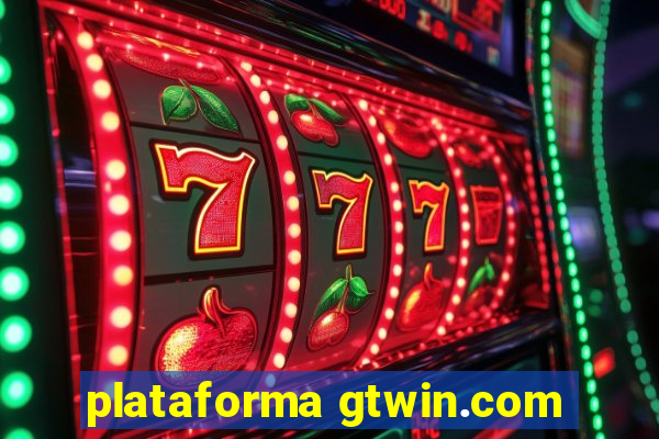 plataforma gtwin.com