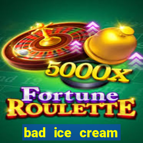 bad ice cream click jogos