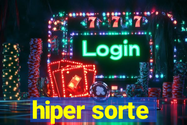 hiper sorte